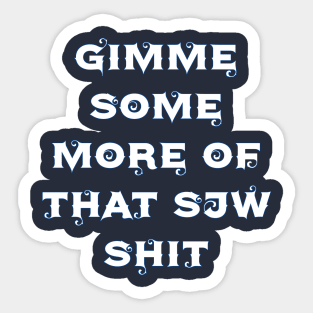 SJW Shit Sticker